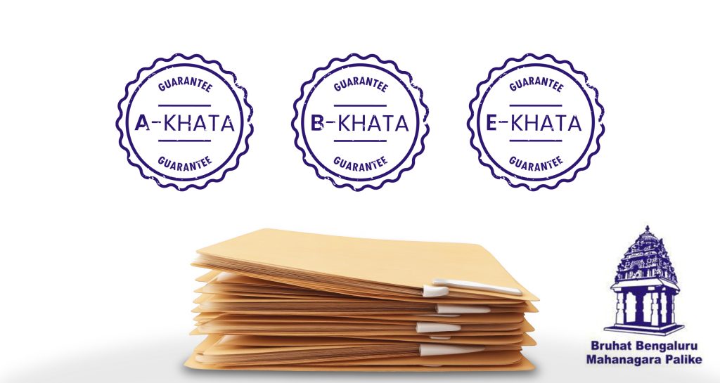 Know the Difference between A Khata and B Khata and its impact on your Bangalore Property