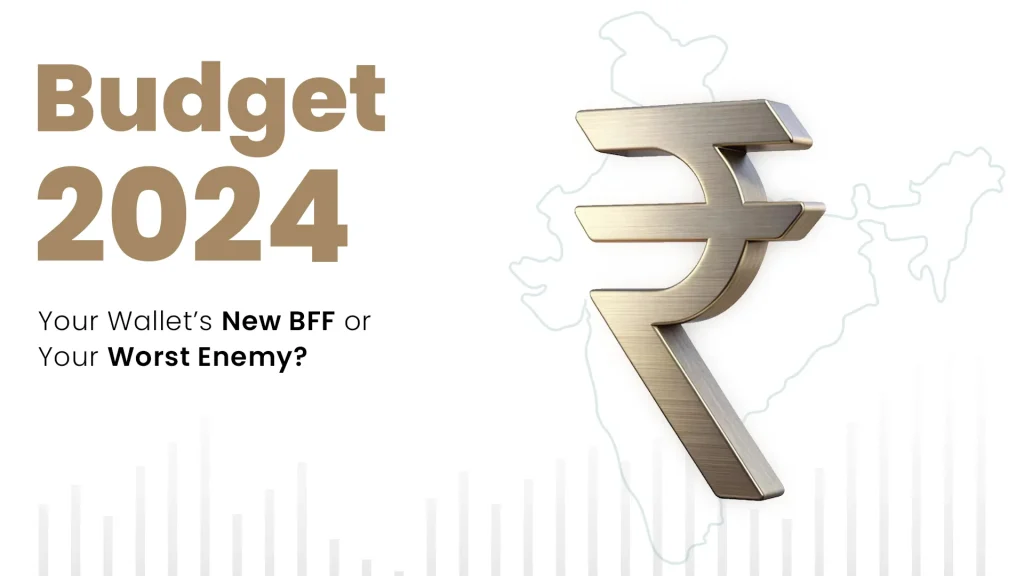 Budget 2024 Your Wallet’s New BFF or Your Worst Enemy
